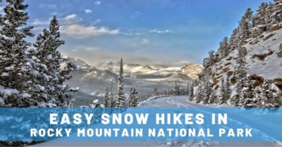 Top 3 Easy Hikes in Rocky Mountain National Park in Winter