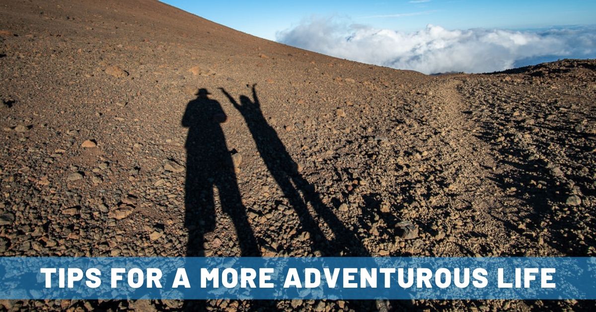 3 Realistic Steps Toward a More Adventurous Life
