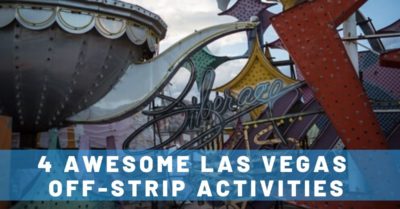 4 Las Vegas Off-Strip Activities You Won't Want to Miss!