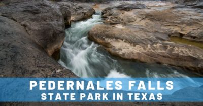 Exploring Gorgeous Pedernales Falls in the Texas Hill Country