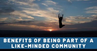 4 Benefits of Being Part of a Like-Minded Community