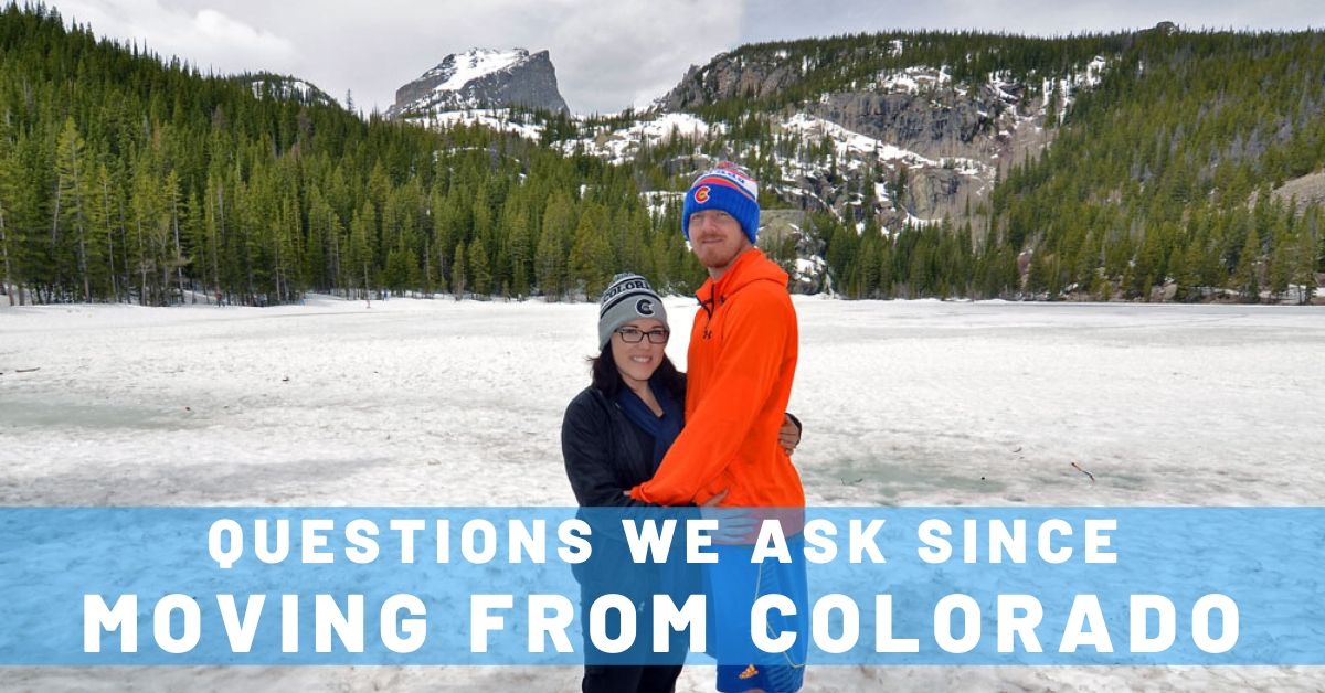 6 Questions We’ve Been Asking Since Moving from Colorado