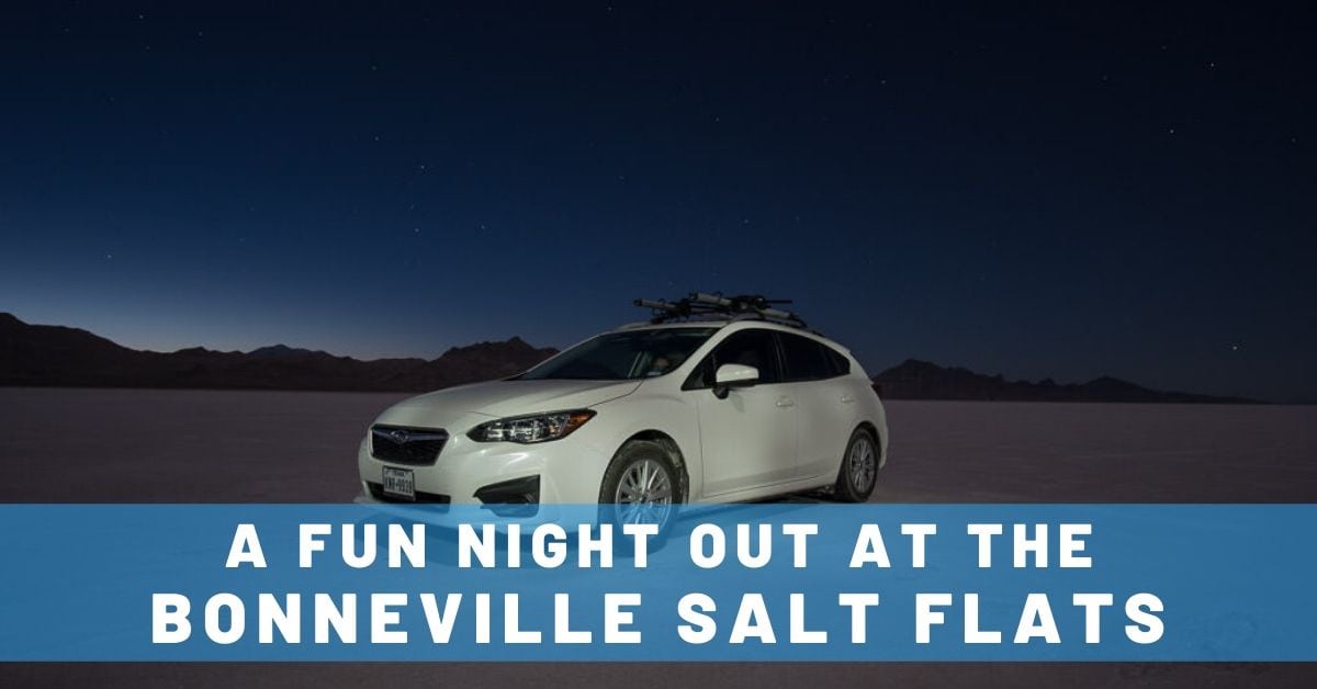 Why Night is the BEST Time to Visit Utah Salt Flats