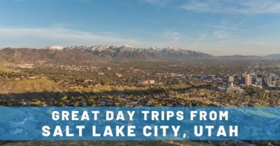 6 Favorite Places in Salt Lake City, Utah (& Great Day Trips)