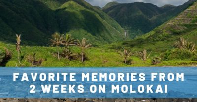 19 Best Things to Do in Molokai, Hawaii