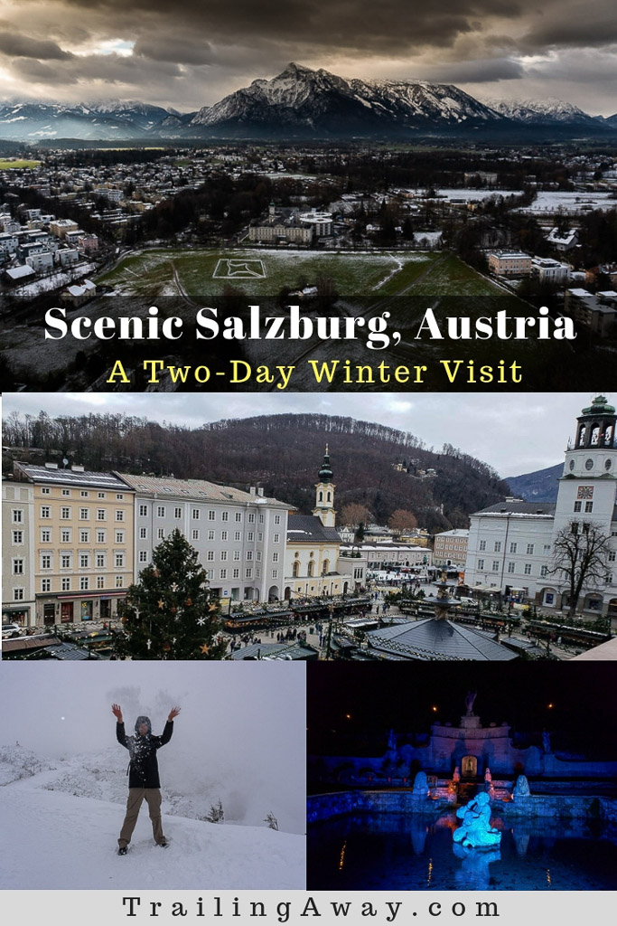 Best 2 Day Trip To Austria\'s Scenic Salzburg In Winter