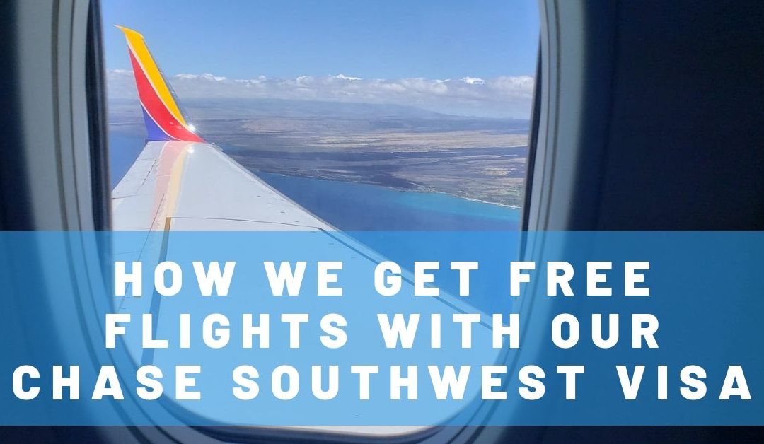 How to Get Free Flights with the Chase Southwest Visa Card & Companion Pass