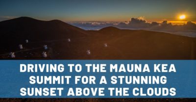 Guide to Driving to Mauna Kea Summit for an Unforgettable Sunset Above the Clouds