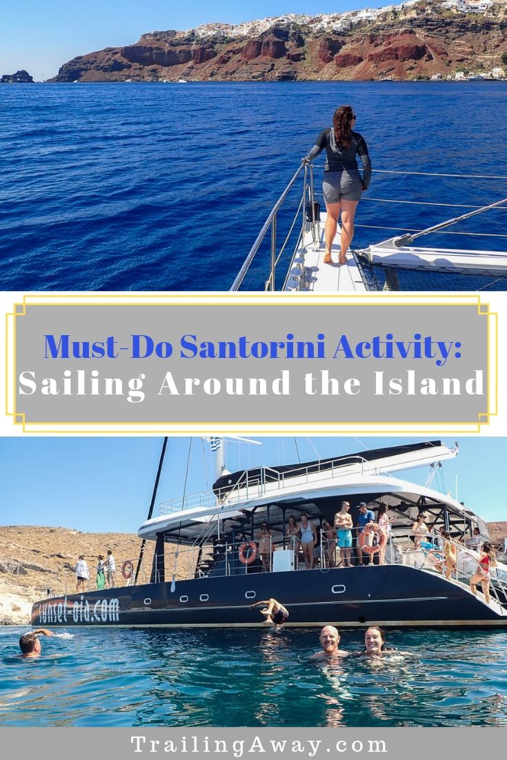 Must-Do Santorini Sailing Trip: An Unforgettable Perspective of the Island