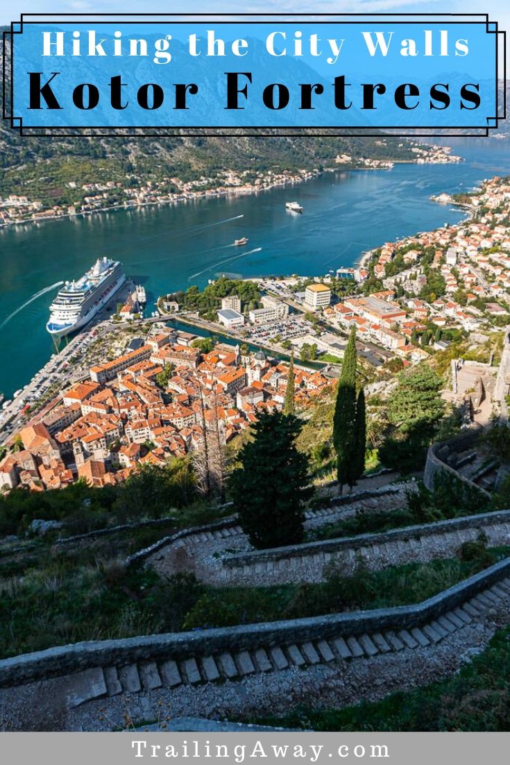Hiking the City Walls to Kotor Fortress: One of the BEST Things to Do in Kotor!