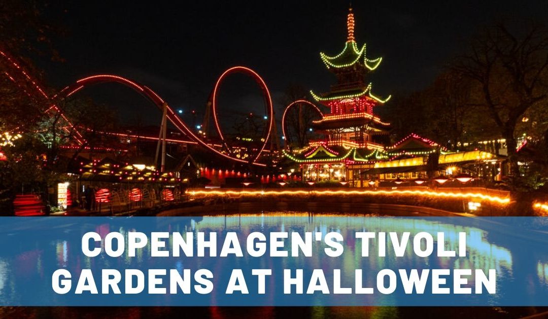 Tivoli Gardens at Halloween: The Best Copenhagen Date Day
