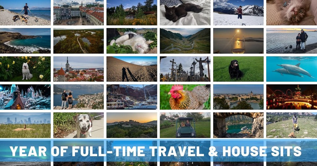 What a Year of Full-Time Travel as Nomadic House Sitters Looks Like: Places, People & Pets