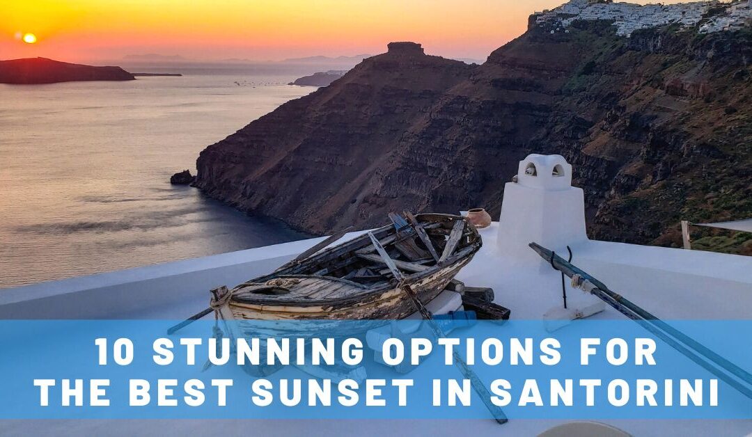 10 Stunning Options for Finding the Best Sunset in Santorini