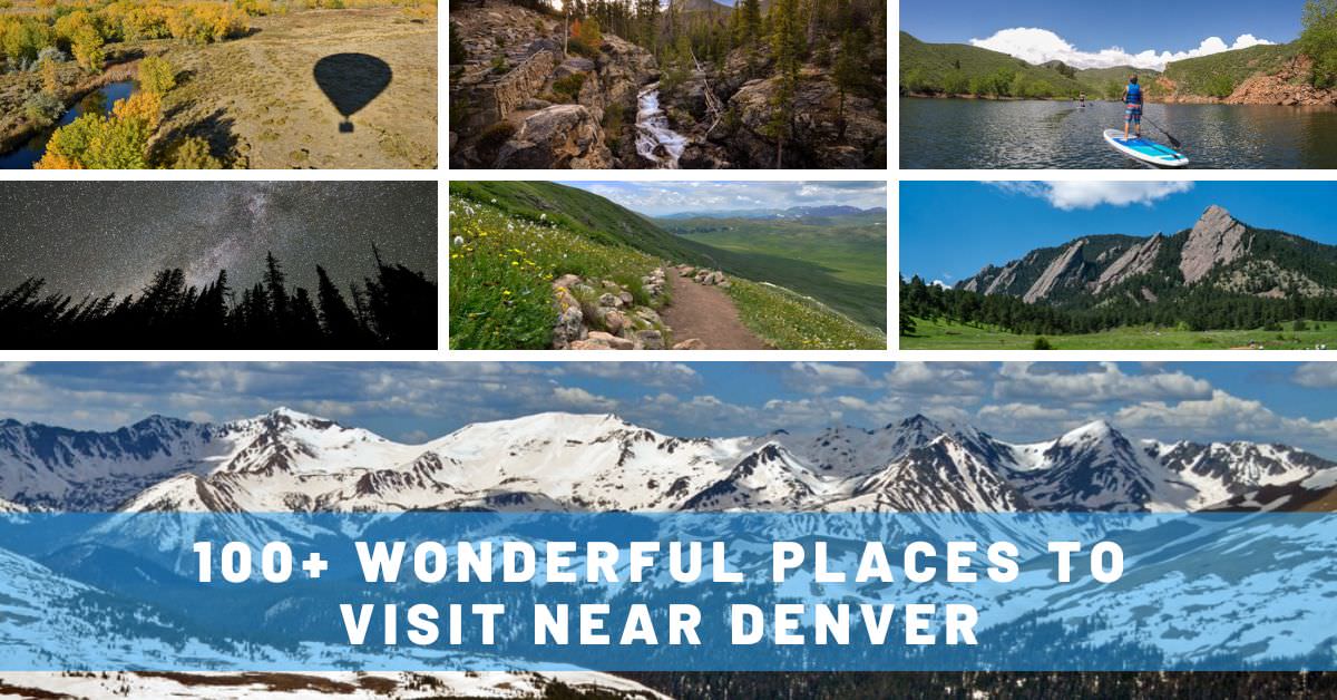 great places to visit near denver
