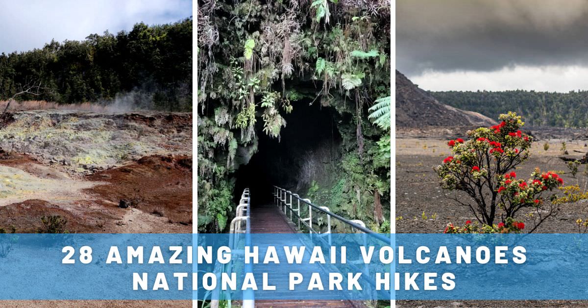 Amazing Hawaii Volcanoes National Park Hikes Visiting Guide Trailing Away