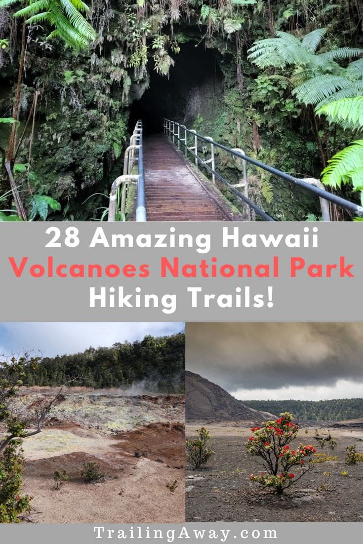 28 Amazing Hawaii Volcanoes National Park Hikes & Visiting Guide