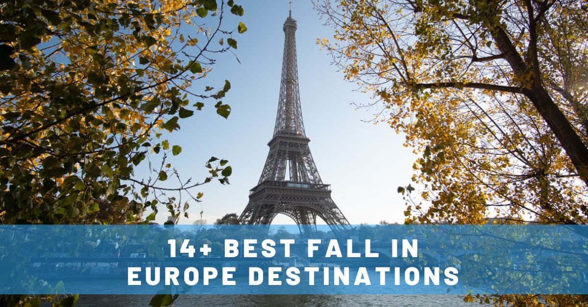 14 Best Fall in Europe Destinations for Autumn Foliage & More!